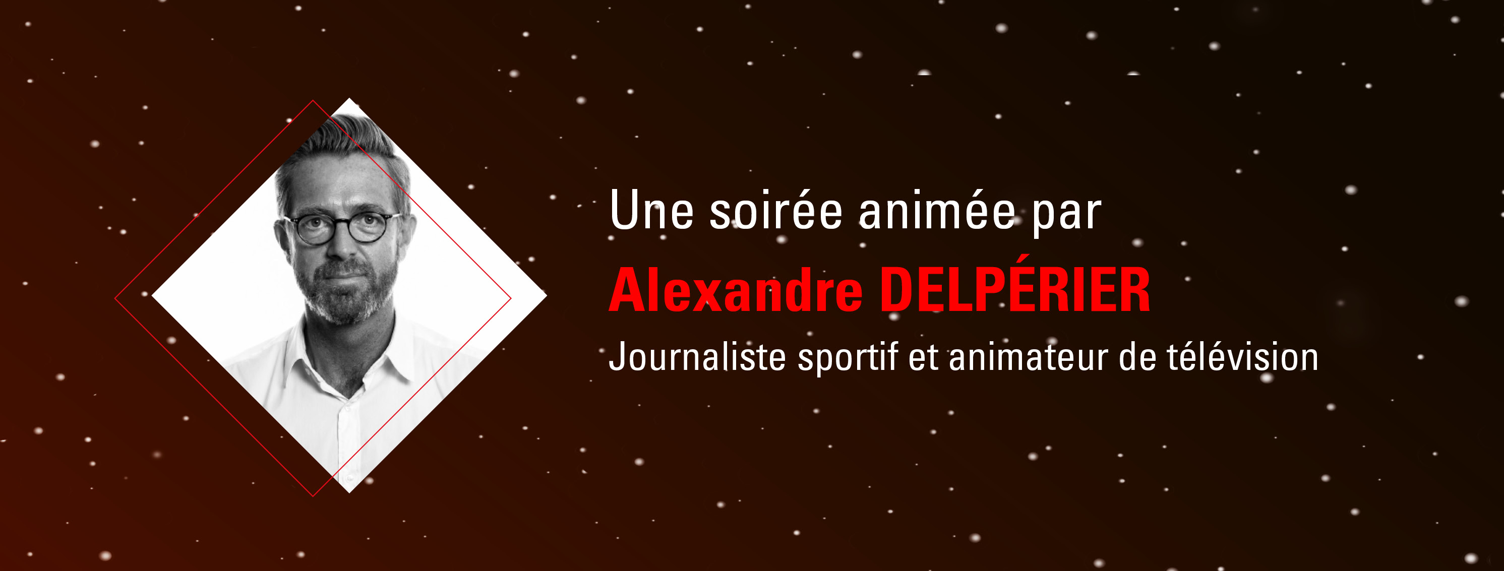 Alexandre Delpérier, Maître de Cérémonie des Étoiles 2017